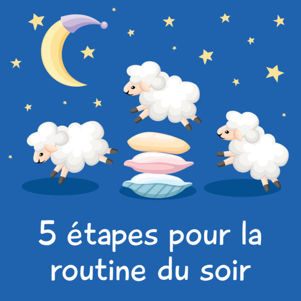 5 étapes pour la routine du soir